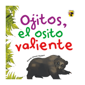 OJITOS, EL OSITO VALIENTE
