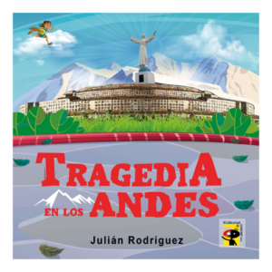 TRAGEDIA EN LOS ANDES